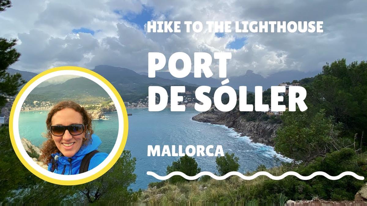 'Video thumbnail for Hike from Port de Soller to Es Cap Gros Lighthouse, Mallorca (Majorca), Spain'