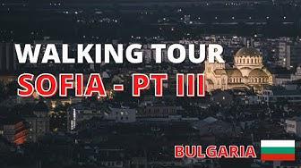 'Video thumbnail for SOFIA BULGARIA PT III | WALK AND TRIP'