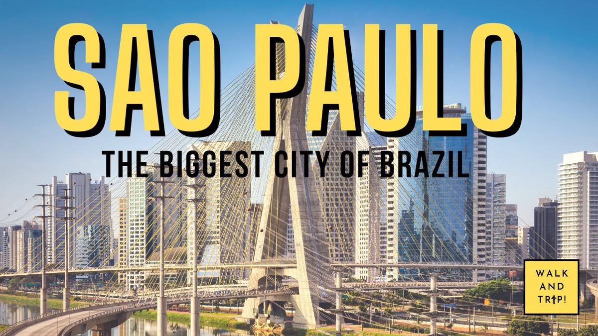'Video thumbnail for SAO PAULO | A MAIOR CIDADE DO BRASIL |  WALK AND TRIP'
