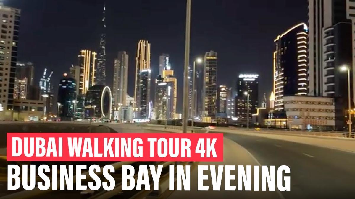 'Video thumbnail for Dubai | Business Bay'